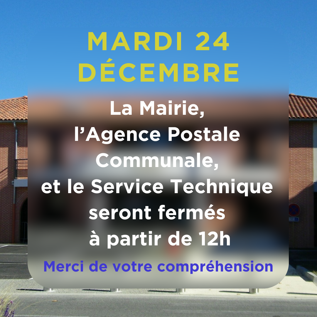 Fermeture des services le 24 décembre après-midi 2024