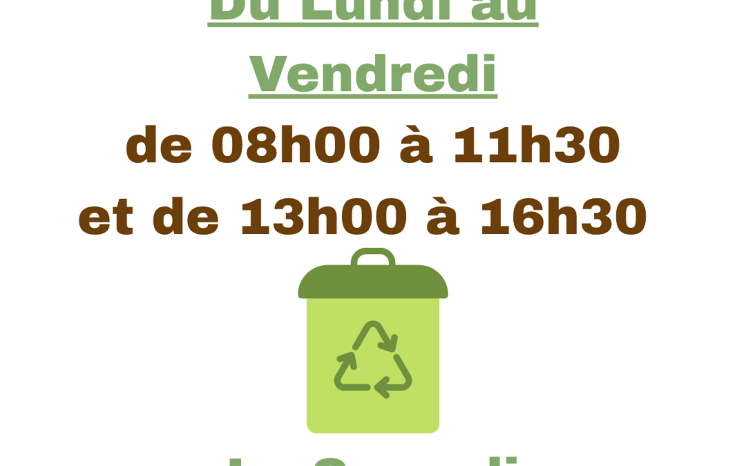 ℹ️ Information : Nouveaux horaires des déchets verts