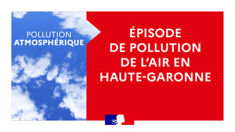 Épisode de pollution de l’air en Haute-Garonne