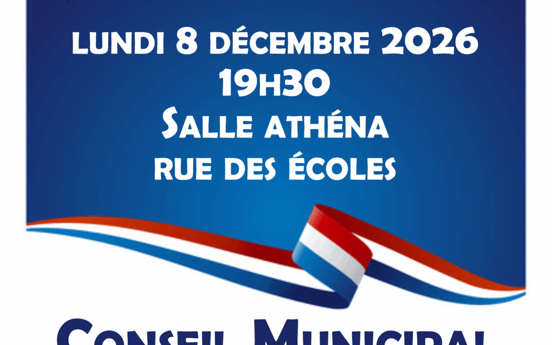 📢 Prochain Conseil Municipal 8 Décembre 2025