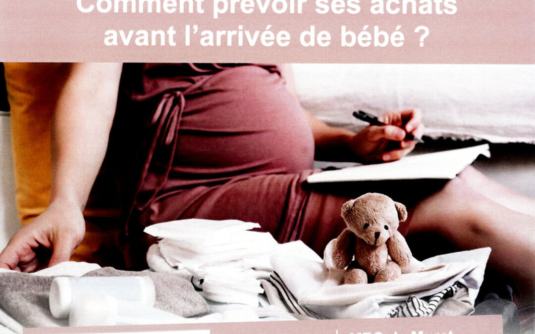 Comment prévoir ses achats avant l’arrivée de bébé ? 🐣
