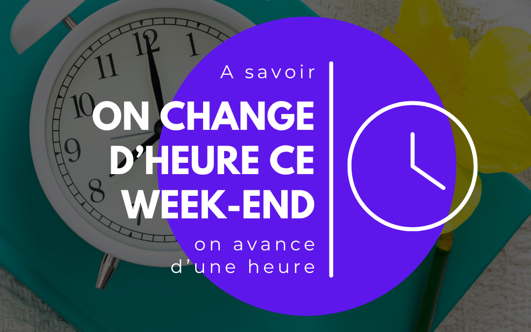 ⏰ On change d’heure ce week-end !
