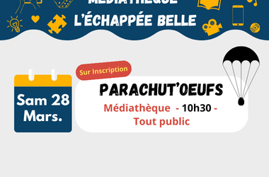 Animation “Parachut’oeufs” à la médiathèque ! 🥚🌟