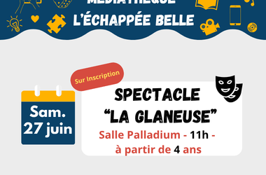 Spectacle la glaneuse