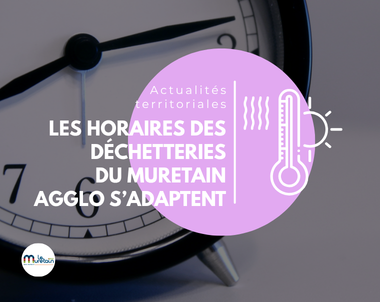 Plan canicule rouge : les horaires des déchetteries du Muretain Agglo s’adaptent.