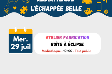 Atelier fabrique ta boite à éclipse