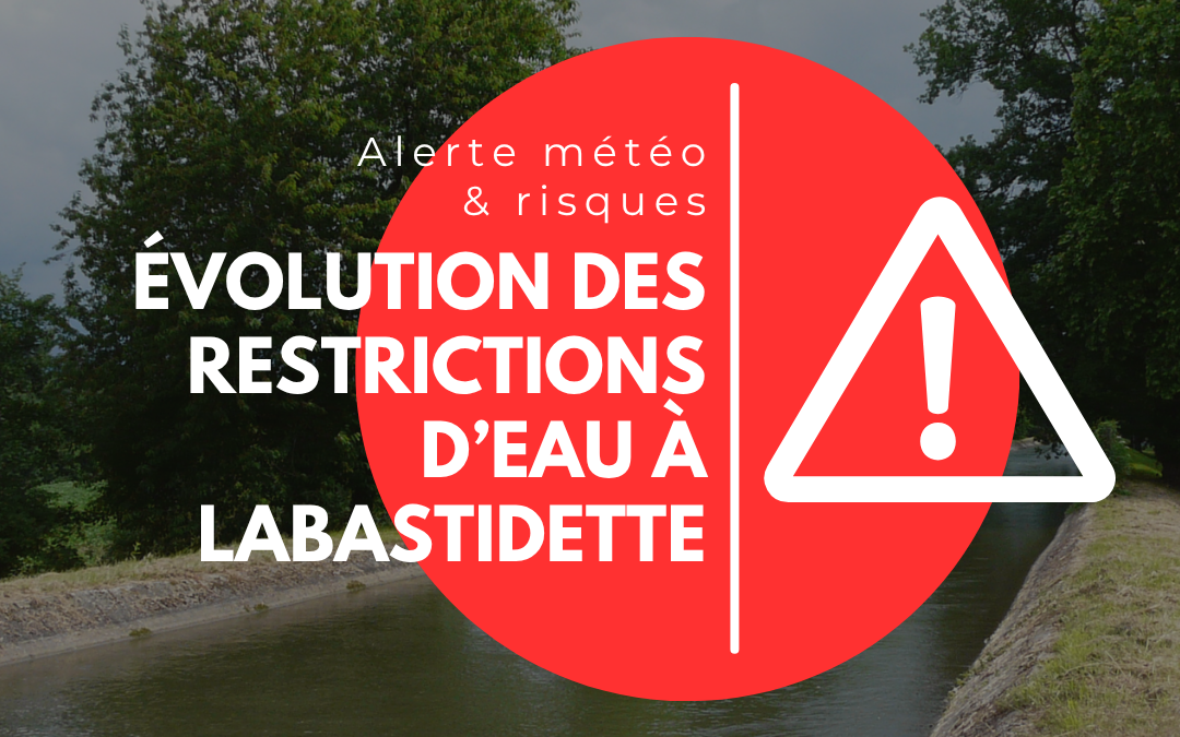 Sécheresse : évolution des restrictions d’eau à Labastidette